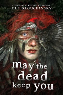May the Dead Keep You (eBook, ePUB) - Baguchinsky, Jill