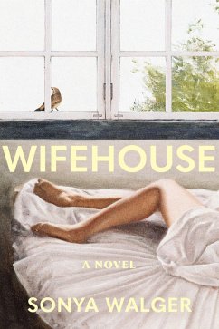Wifehouse (eBook, ePUB) - Walger, Sonya