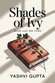 Shades of Ivy (The Ivy Chronicles, #2) (eBook, ePUB)