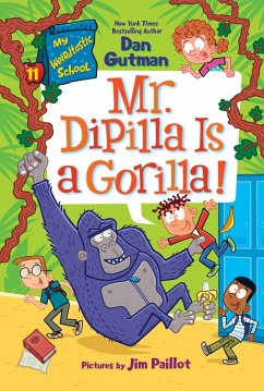 Cover My Weirdtastic School #11: Mr. DiPilla Is a Gorilla! (eBook, ePUB)