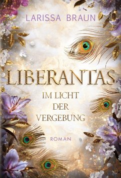 Liberantas - Im Licht der Vergebung (eBook, ePUB)