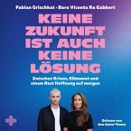 Keine Zukunft ist auch keine Lösung (MP3-Download)