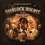 New Cases of Sherlock Holmes - Episode 8: In the Blood Cellar (MP3-Download)