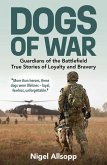 Dogs of War (eBook, ePUB) Dogs of War (eBook, ePUB)