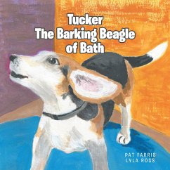 Tucker the Barking Beagle of Bath (eBook, ePUB) - Farris, Pat