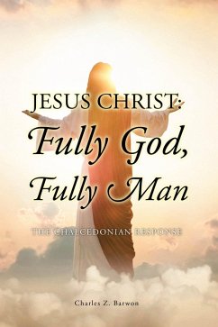 Jesus Christ: Fully God, Fully Man (eBook, ePUB) Cover Jesus Christ: Fully God, Fully Man (eBook, ePUB)