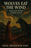Wolves Eat the Wind (eBook, ePUB)