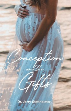 Conception and the Gifts (eBook, ePUB) - Stettheimer, Jerry