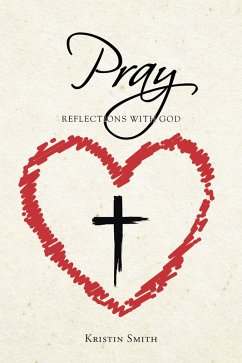 Pray (eBook, ePUB) - Smith, Kristin
