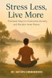 Stress Less, Live More: Practical Ways... - Bild 1