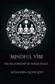 MindfulVibe-Fellowship of Inner Peace (eBook, ePUB)