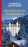 Juwelenraub im Schneepalast (eBook, ePUB)