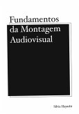 Fundamentos da Montagem Audiovisual (eBook, ePUB)