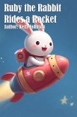 Ruby the Rabbit Rides a Rocket (eBook, ePUB)