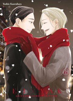 Kei x Yaku: Gefährliche Partner Bd.6 (eBook, PDF) - Kaoruhara, Yoshie Kei x Yaku: Gefährliche Partner Bd.6 (eBook, PDF) - Kaoruhara, Yoshie
