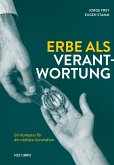 Erbe als Verantwortung (eBook, ePUB) Erbe als Verantwortung (eBook, ePUB)