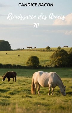 Renaissance des Années 70 (eBook, ePUB) - Bacon, Candice