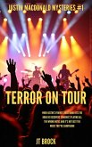 Terror On Tour (Justin Macdonald Mysteries, #1) (eBook, ePUB) Terror On Tour (Justin Macdonald Mysteries, #1) (eBook, ePUB)