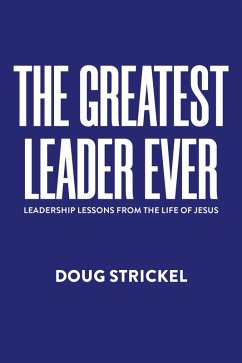 Cover The Greatest Leader Ever (eBook, ePUB)