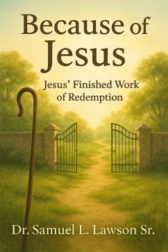 Because of Jesus (eBook, ePUB) - Lawson, Samuel L