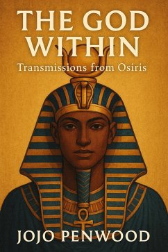 The God Within: Transmissions from Osiris (eBook, ePUB) Cover The God Within: Transmissions from Osiris (eBook, ePUB)