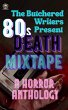 The Butchered Writers Present: 80s... - Bild 1