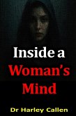 Inside a Woman's Mind by Dr Harley Callen (eBook, ePUB) Inside a Woman's Mind by Dr Harley Callen (eBook, ePUB)