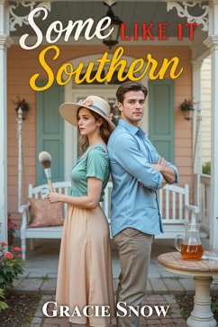 Some Like It Southern (eBook, ePUB) - Snow, Gracie Some Like It Southern (eBook, ePUB) - Snow, Gracie