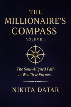 Cover The Millionaires Compass Volume 1 (The Elysian Wealth Series, #3) (eBook, ePUB)