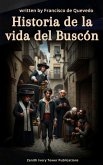 Historia de la vida del Buscón (eBook, ePUB)