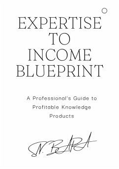 Cover Expertise to Income Blueprint (eBook, ePUB)
