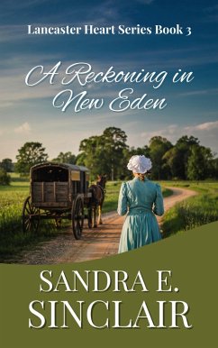 A Reckoning in New Eden (The Lancaster Hearts Series, #3) (eBook, ePUB) - Sinclair, Sandra E.