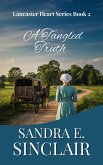 A Tangled Truth (The Lancaster Hearts Series, #2) (eBook, ePUB)