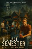 The Last Semester (eBook, ePUB)