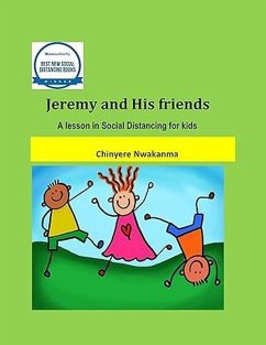 Cover Jeremy and His friends: A lesson in social distancing for kids (eBook, ePUB)