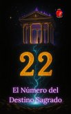 22 El Número del Destino Sagrado (eBook, ePUB)
