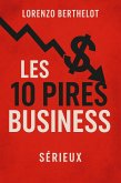 Les 10 pires business (eBook, ePUB) Les 10 pires business (eBook, ePUB)