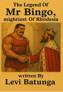 Cover The Legend of Mr Bingo, Mightiest of Rhodesia (eBook, ePUB)