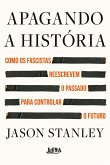 Apagando a história (eBook, ePUB)