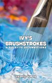 Ivy's Brushstrokes (eBook, ePUB)