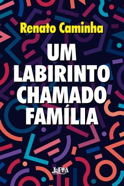 Cover Um labirinto chamado família (eBook, ePUB)