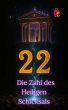 22 Die Zahl des Heiligen Schicksals... - Bild 1
