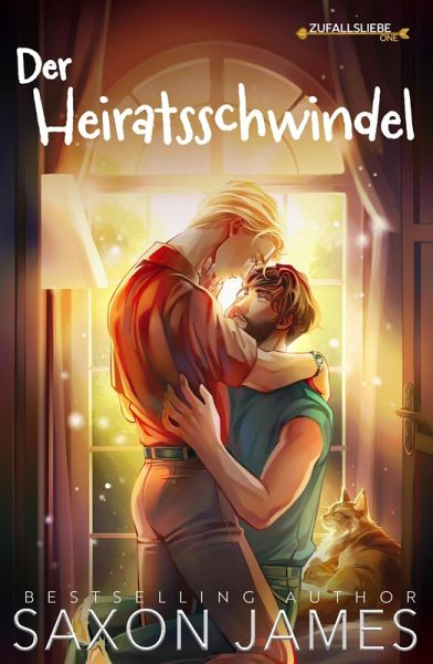Der Heiratsschwindel (Zufallsliebe, #1) (eBook, ePUB) Der Heiratsschwindel (Zufallsliebe, #1) (eBook, ePUB)