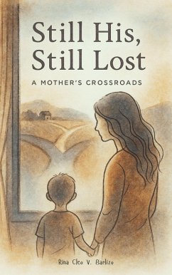 Cover Still His, Still Lost A Mother's Crossroads (eBook, ePUB)