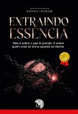 Extraindo Essência (eBook, ePUB) Extraindo Essência (eBook, ePUB)