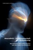 NeuroShift - Die Wissenschaft der Veränderung