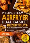 Philips Steam Airfryer Dual Basket Rezeptbuch