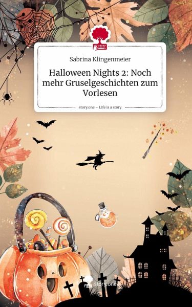 Halloween Nights 2: Noch mehr Gruselgeschichten zum Vorlesen. Life is a Story - story.one