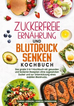 Cover Zuckerfreie Ernährung und Blutdruck senken Kochbuch