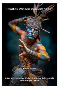 Uraltes Wissen neu entdeckt - Raukura, Hinewai Uraltes Wissen neu entdeckt - Raukura, Hinewai